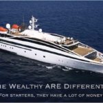 Wealthy People Are Different…