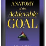 Goals: The Confluence Between Dreams, Desires & Beliefs