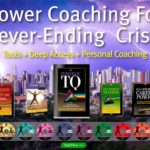 Power Coaching For Never-Ending Crisis…