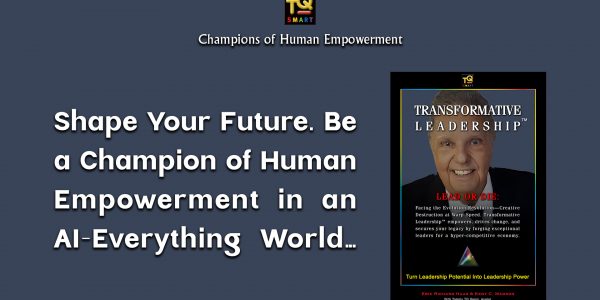 Embracing the Future of Leadership through AI and TQ